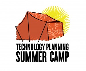 Technology Planning Summer Camp