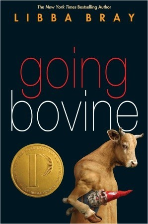 Cover for Going Bovine by Libba Bray. A cow is in the lower left corner standing upright like a person and facing sideways to the reader. He is holding a garden gnome who is wearing sunglasses and sticking his tongue out.